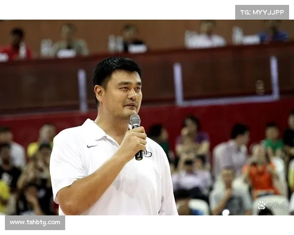 姚明篮球大赛精彩纷呈 星光闪耀助力中国篮球发展新征程